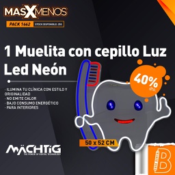 [PACK1662] 1 Muelita con cepillo Luz Led Neón Machtig