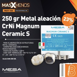 [PACK1664] 250 gr Metal aleación CrNi Magnum Ceramic S Mesa Italia