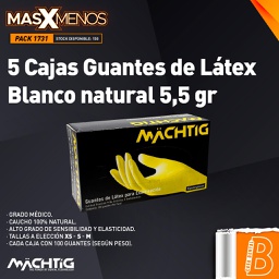 [PACK1731] 5 Cajas Guantes de Látex Blanco natural 5,5 gr Machtig