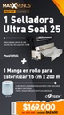 1 Selladora Ultra Seal 25 Machtig + 1 Manga para Esterilizar 15 cm x 200 mt Cotisen