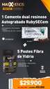 1 Cemento dual resinoso Autograbado RubySECem Incidental + 5 Postes Fibra de Vidrio Quality Post