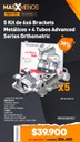 5 Kit de 6x6 Brackets Metálicos con 4 Tubos Advanced Series Orthometric