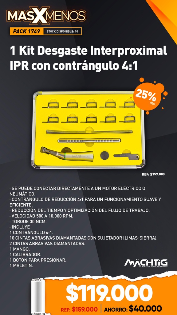 1 Kit Desgaste Interproximal IPR con contrángulo 4:1 Machtig