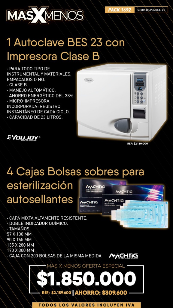 1 Autoclave BES 23 con Impresora Clase B Youjoy + 4 Cajas Bolsas para esterilización autosellantes Machtig