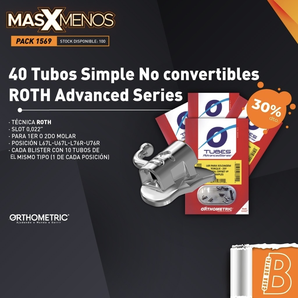 40 Tubos Simples No convertibles ROTH Advanced Series Orthometric