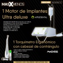 1 Motor de Implantes Ultra deluxe Appledental + 1 Torquímetro Ergonómico con cabezal de contrángulo Machtig